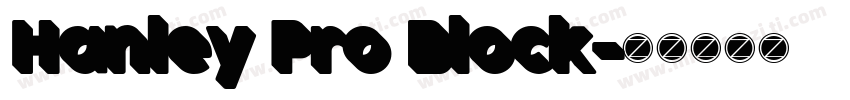 Hanley Pro Block字体转换